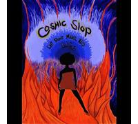 Cosmic Slop - Spit Don T Make No Babies