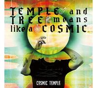 Cosmic Temple - Temple & Tree Means Like A Cosmic