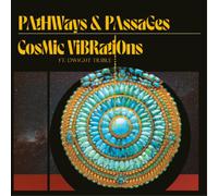 Cosmic Vibrations ft. Dwight Trible Pathways & Passages (CD) Album