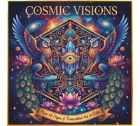 Cosmic Visions : Adult Coloring Book
