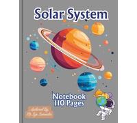 Cosmic Voyager Notebook: Solar System & Astronaut Adventure, Lined Pages for Writing, Notes & Creative Ideas: Beautiful Space-Themed Journal with 110 ... ruled for notes, journaling, or planning