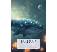 Cosmic Whale Lined Notebook - 6x9 Journal, 150 pages, Dreamy Ocean Notebook, Starry Sky Journal, with Cute Whale on Every Spread - Ideal for Writing, ... Lined Paper Journal, Fantasy Dream Notebook