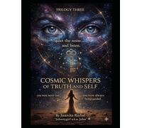 Cosmic Whispers Of Truth And Self