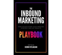 Cosmin Patlageanu The Inbound Marketing Playbook (Tascabile)
