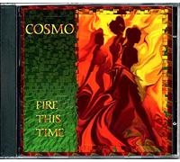Cosmo - Fire This Time