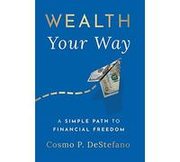 Cosmo P De Stefano Wealth Your Way (Copertina rigida)