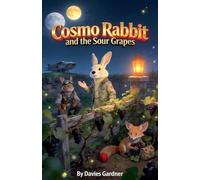 Cosmo Rabbit and the Sour Grapes: 3