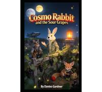 Cosmo Rabbit and the Sour Grapes: 3