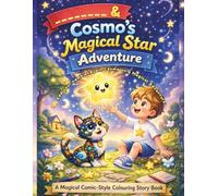 Cosmo’s Magical Star Adventure: A Personalised Colouring and Activity Book for Kids Ages 4-8 with Comic-Style Fun and Magical Themes