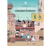 Cosmobanditi motorizzati. Il postino spaziale