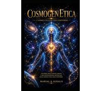 CosmogenEtica: L'uomo cellula dell'Universo