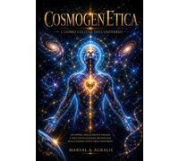 CosmogenEtica: L'uomo cellula dell'Universo - Valvo Marval Ing. Mario