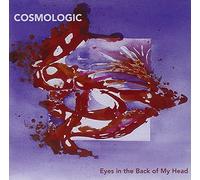 Cosmologic - Eyesin The Back Of My Head