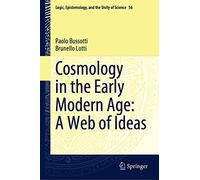 Cosmology in the Early Modern Age: A Web of Ideas: 56