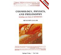 Cosmology, Physics, and Philosophy: Including a New Theory of Aesthetics