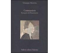 Cosmopoiesis. Il progetto del Rinascimento