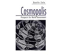 Cosmopolis: Prospects for World Government