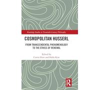 Cosmopolitan Husserl: From Transcendental Phenomenology to the Ethics of Renewal