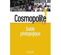 Cosmopolite 1: Guide pédagogique