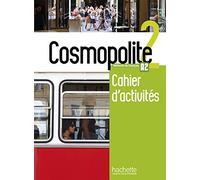 Cosmopolite. Cahier. Per le Scuole superiori. Con espansione online. Con CD-Audio [Lingua francese]