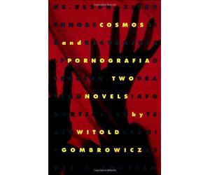 (COSMOS AND PORNOGRAFIA: TWO NOVELS ) BY Gombrowicz, Witold (Author) Paperback Published on (03 , 1994)