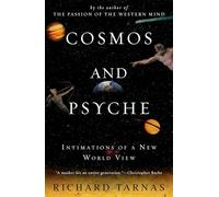 Cosmos and Psyche: Intimations of a New World View