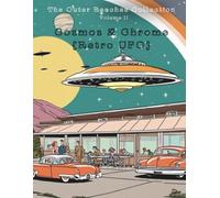 Cosmos & Chrome: Retro UFO Coloring Book