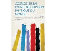 Cosmos: Essai D'une Description Physique Du Monde (Volume 3)