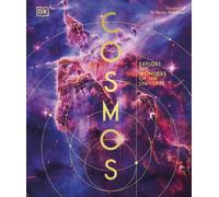 Cosmos: Explore the Wonders of the Universe-DK-Copertina rigida