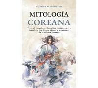 Cosmos Mitológico Mitología Coreana (Tascabile) Cosmos Mitológico