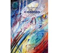 Cosmos. Visioni 1993-2016