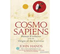 COSMOSAPIENS: Human Evolution from the Origin of the Universe