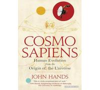 COSMOSAPIENS: Human Evolution from the Origin of the Universe