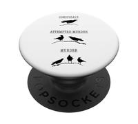 Cospirazione tentato omicidio - omicidio corvo gioco di parole scherzo PopSockets PopGrip Adesivo