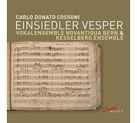 Cossoni/ Kesselberg Ensemble - Einsiedler Vesper