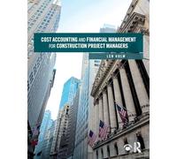 Len Holm Cost Accounting and Financial Management for Construction P (Tascabile)