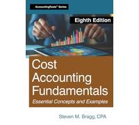 Cost Accounting Fundamentals: Eighth Edition