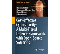Cost-Effective Cybersecurity: A Multi-Tiered Defense Framework with Open-Source Solutions