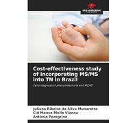 Cost-effectiveness study of incorporating MS/MS into TN in Brazil: Early diagnosis of phenylketonuria and MCAD