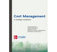 Cost management. A strategic emphasis. Con e-book - AA.VV.