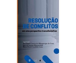 Costa Ana Resolução De Conflitos Em Uma Perspectiva Transdisciplinar (Tascabile)