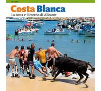 COSTA BLANCA (ITALIANO): La costa e l’interno di Alicante