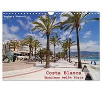 Costa Blanca - Spaniens weiße Küste (Wandkalender 2026 DIN A4 quer), CALVENDO Monatskalender: Unterwegs an der Costa Blanca