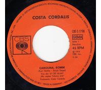 Costa Cordalis - Carolina, komm (1973) / Vinyl single [Vinyl-Single 7'']