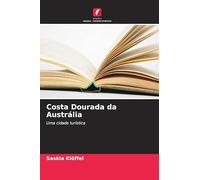 Costa Dourada da Austrália: Uma cidade turística