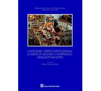 Costa/Enel. Corte Costituzionale e Corte di Giustizia a confronto, cinquant'anni dopo. Atti del Convegno (Milano, 30 ottobre 2014)