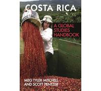 Costa Rica: A Global Studies Handbook