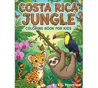 Costa Rica Jungle: Coloring Book for Kids