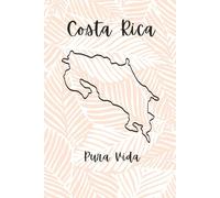 Costa Rica Pura Vida: All Ages Travel Journal- 6" X 9", 100 pages, college ruled notebook sheets. Perfect for vacation memories, trip planning and documenting: Orange Design