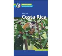 Costa Rica Reiseführer Michael Müller Verlag: Individuell reisen mit vielen praktischen Tipps